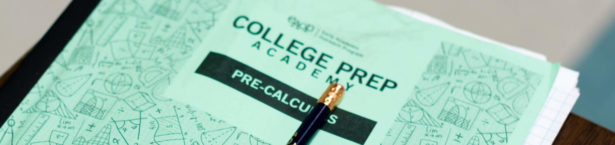 This pre-calculus workbook is one of the resources EAOP at UC Riverside provides high school students through its College Prep Academy.